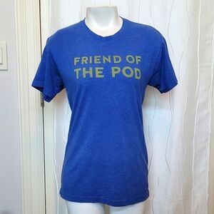 Friend of The Pod Shirt